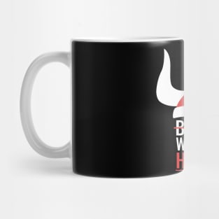 Vikings need no brains, we have horns! Mug